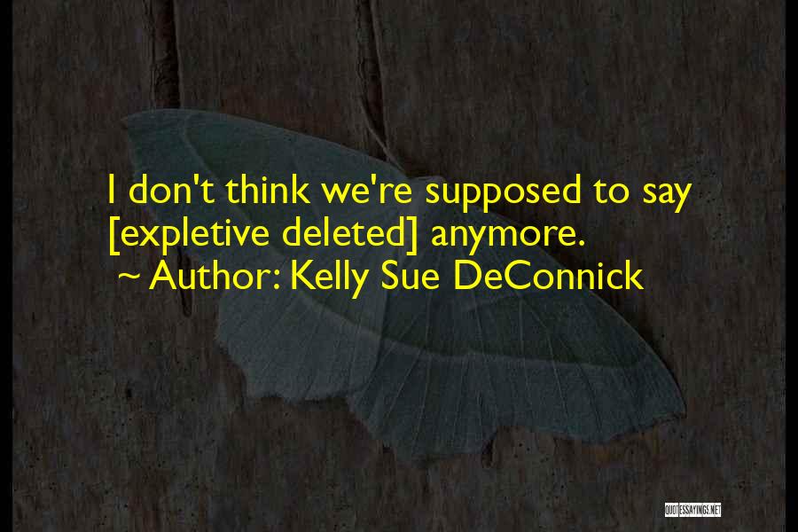 Your Deleted Quotes By Kelly Sue DeConnick