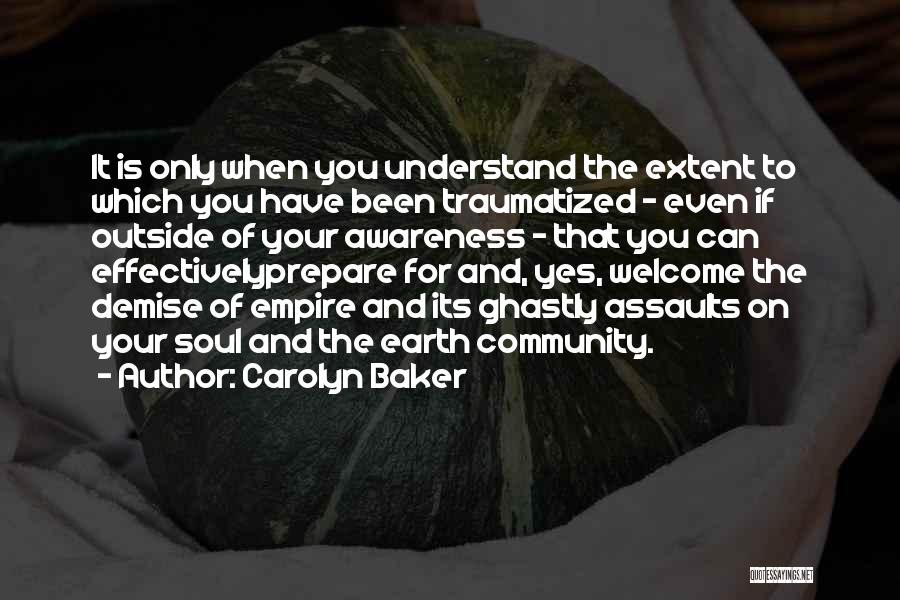 Your Demise Quotes By Carolyn Baker