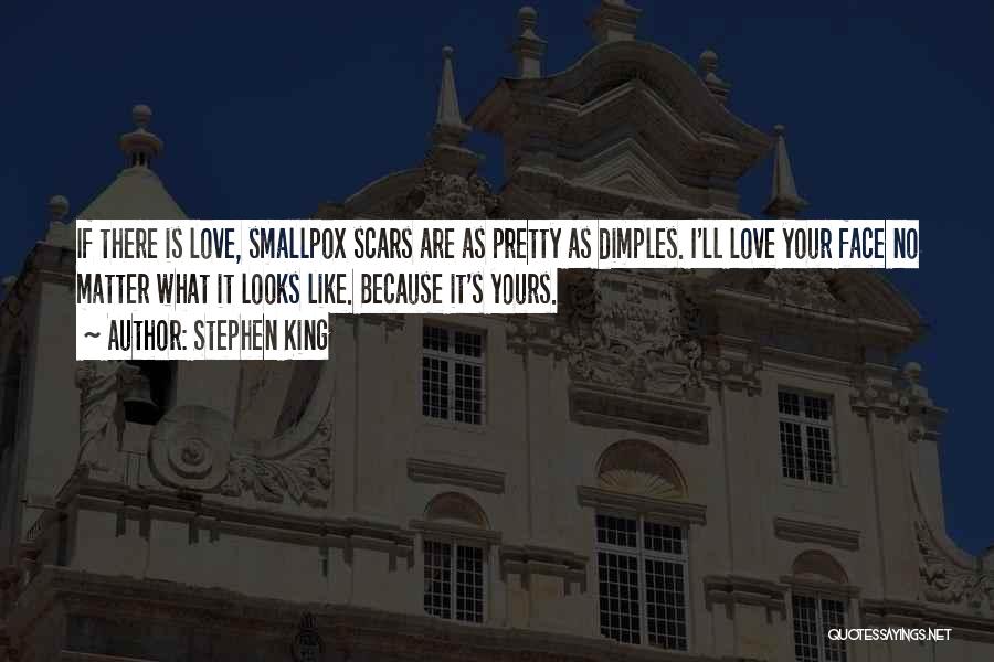 Your Dimples Quotes By Stephen King