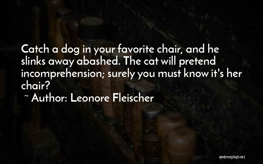 Your Dog And You Quotes By Leonore Fleischer