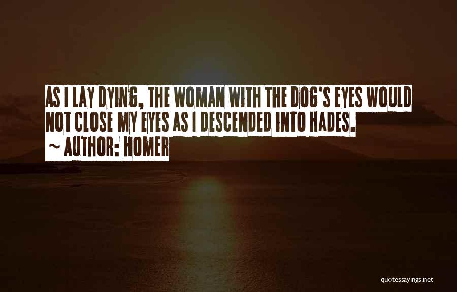 Your Dog Dying Quotes By Homer