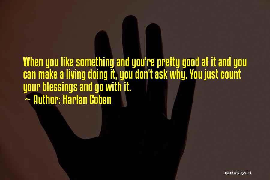 Your Doing Good Quotes By Harlan Coben