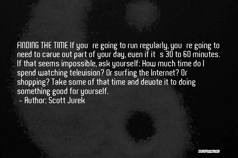 Your Doing Good Quotes By Scott Jurek
