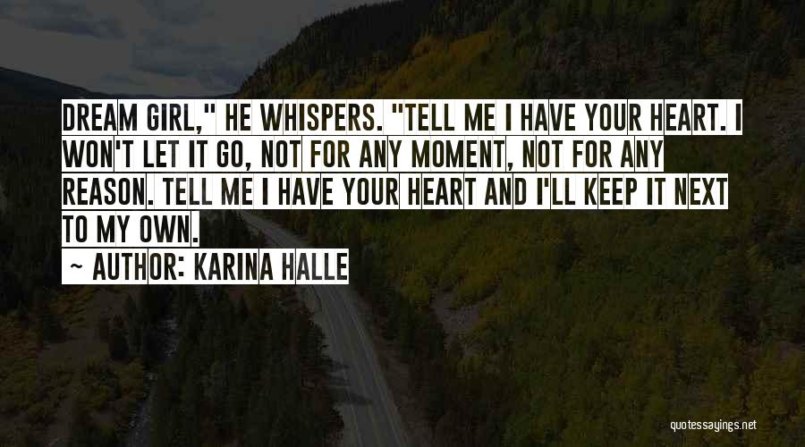 Your Dream Girl Quotes By Karina Halle