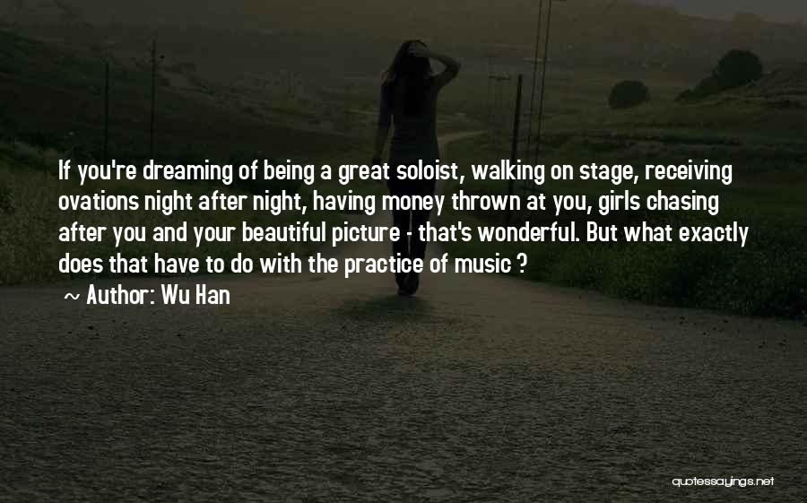 Your Dream Girl Quotes By Wu Han