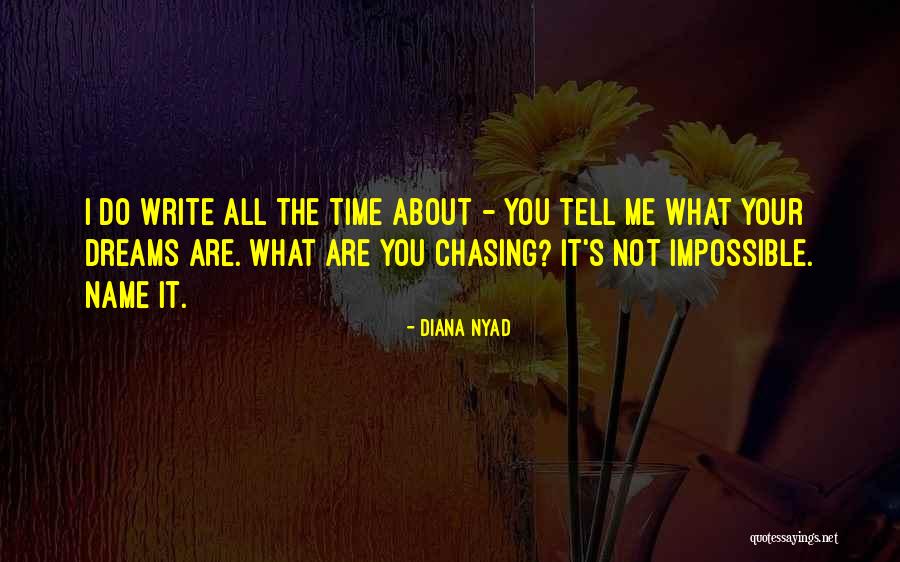 Your Dreams Are Not Impossible Quotes By Diana Nyad Your Dreams Are Not Impossible Quotes By Diana Nyad