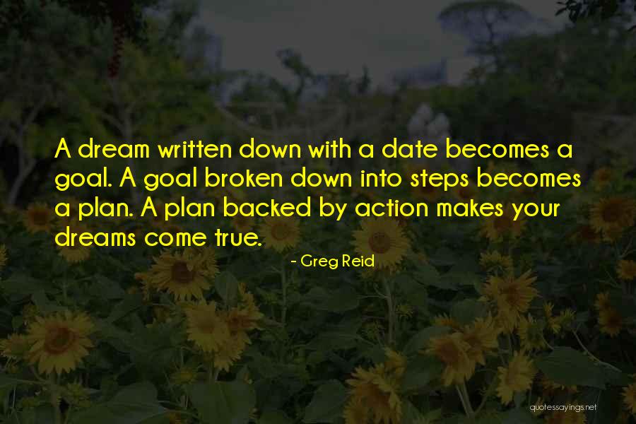 Your Dreams Come True Quotes By Greg Reid Your Dreams Come True Quotes By Greg Reid