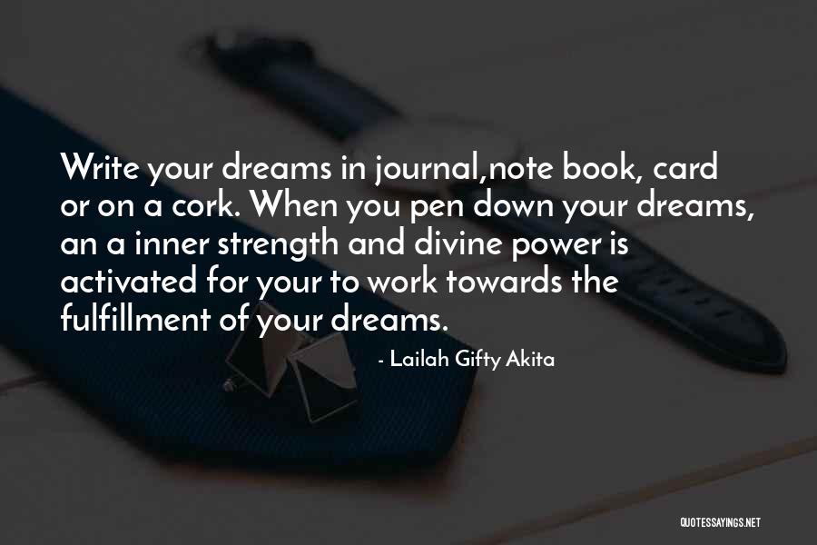 Your Dreams Come True Quotes By Lailah Gifty Akita Your Dreams Come True Quotes By Lailah Gifty Akita