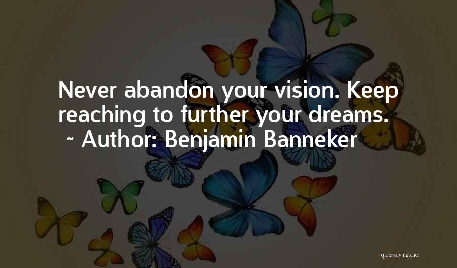 Your Dreams Quotes By Benjamin Banneker