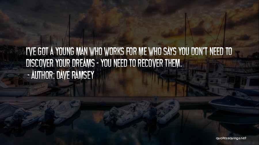 Your Dreams Quotes By Dave Ramsey