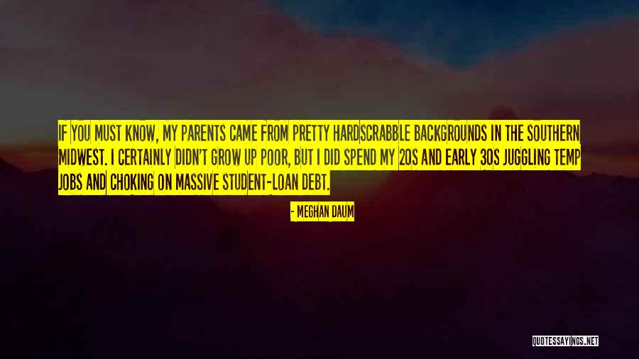 Your Early 20s Quotes By Meghan Daum Your Early 20s Quotes By Meghan Daum