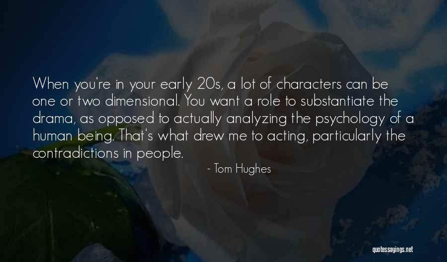 Your Early 20s Quotes By Tom Hughes Your Early 20s Quotes By Tom Hughes