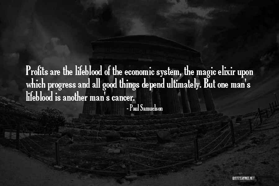 Your Elixir Quotes By Paul Samuelson Your Elixir Quotes By Paul Samuelson