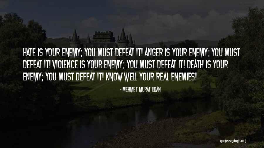 Your Enemies Defeat Quotes By Mehmet Murat Ildan