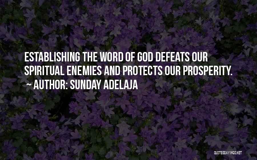 Your Enemies Defeat Quotes By Sunday Adelaja