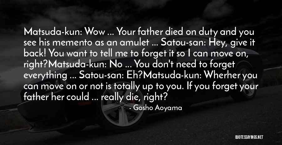 Your Everything I Want And Need Quotes By Gosho Aoyama Your Everything I Want And Need Quotes By Gosho Aoyama