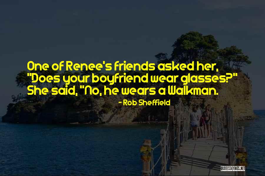 Your Ex Boyfriend You Still Love Quotes By Rob Sheffield