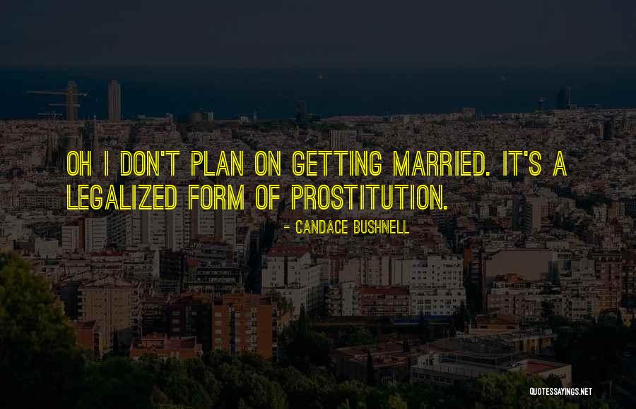 Your Ex Getting Married Quotes By Candace Bushnell Your Ex Getting Married Quotes By Candace Bushnell