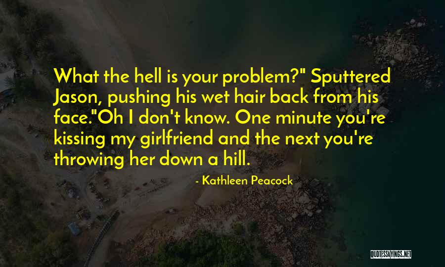 Your Ex Girlfriend Funny Quotes By Kathleen Peacock