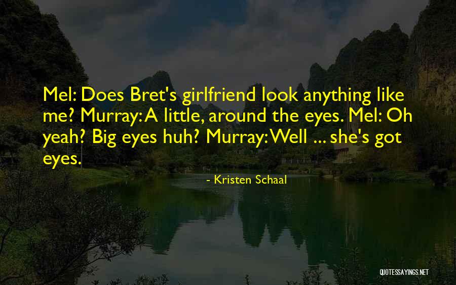 Your Ex Girlfriend Funny Quotes By Kristen Schaal