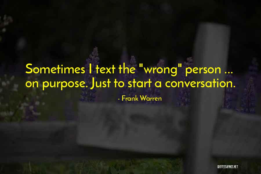 Your Ex Texting You Quotes By Frank Warren