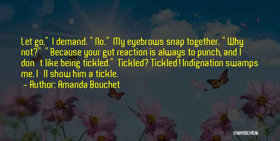 Your Eyebrows Quotes By Amanda Bouchet