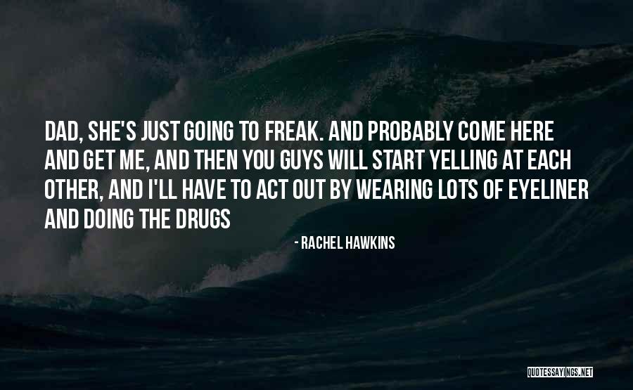 Your Eyeliner Quotes By Rachel Hawkins Your Eyeliner Quotes By Rachel Hawkins