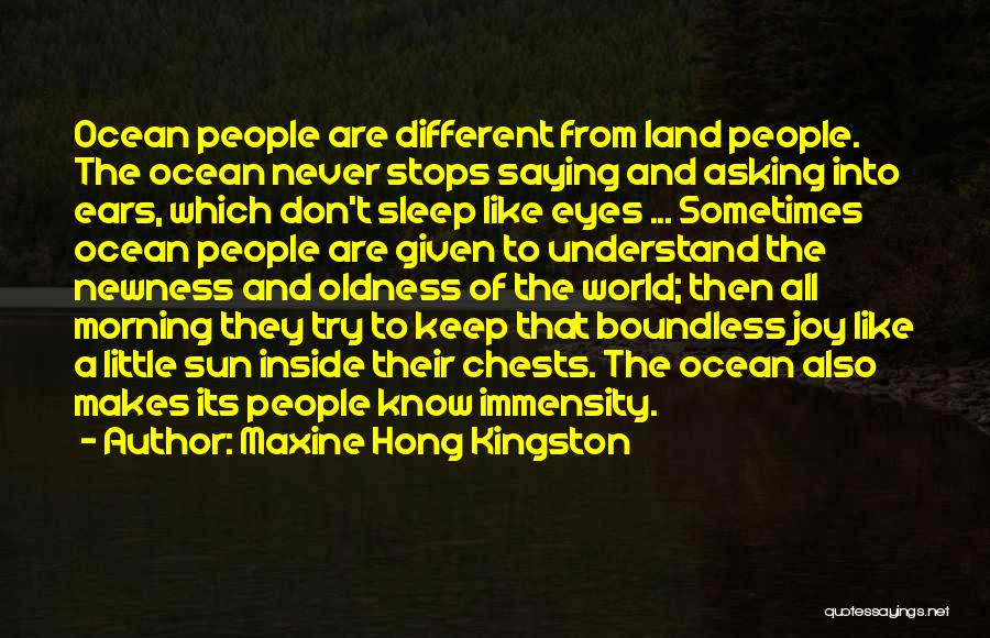 Your Eyes Are Like The Ocean Quotes By Maxine Hong Kingston