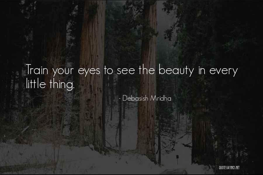 Your Eyes Beauty Quotes By Debasish Mridha Your Eyes Beauty Quotes By Debasish Mridha