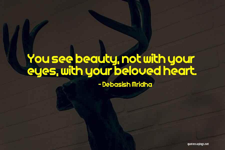 Your Eyes Beauty Quotes By Debasish Mridha Your Eyes Beauty Quotes By Debasish Mridha