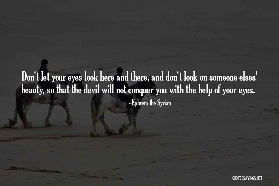 Your Eyes Beauty Quotes By Ephrem The Syrian Your Eyes Beauty Quotes By Ephrem The Syrian