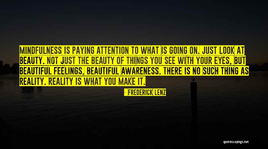 Your Eyes Beauty Quotes By Frederick Lenz Your Eyes Beauty Quotes By Frederick Lenz