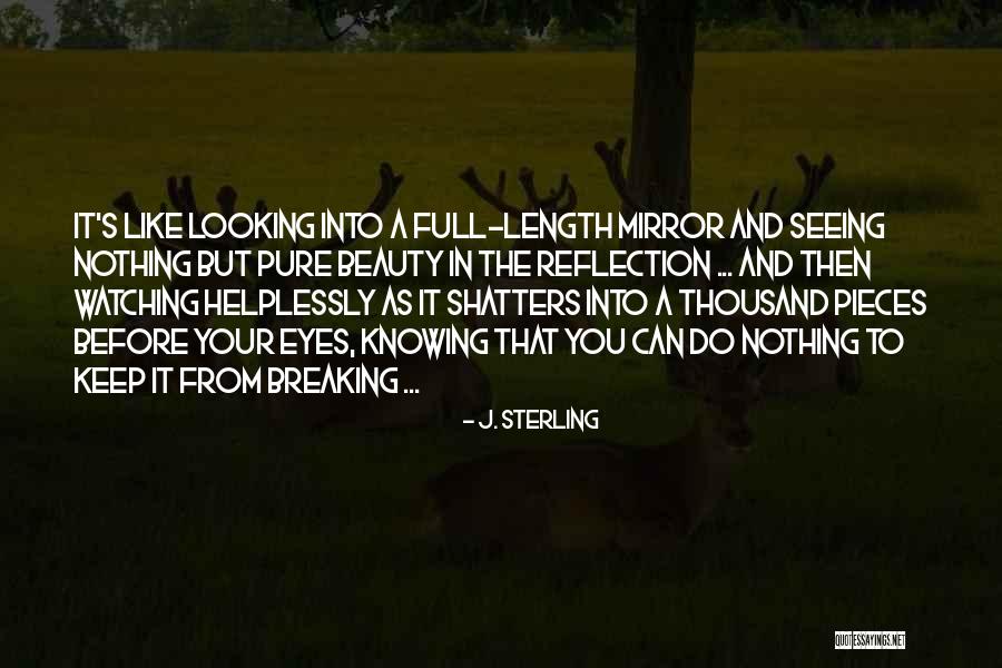 Your Eyes Beauty Quotes By J. Sterling Your Eyes Beauty Quotes By J. Sterling