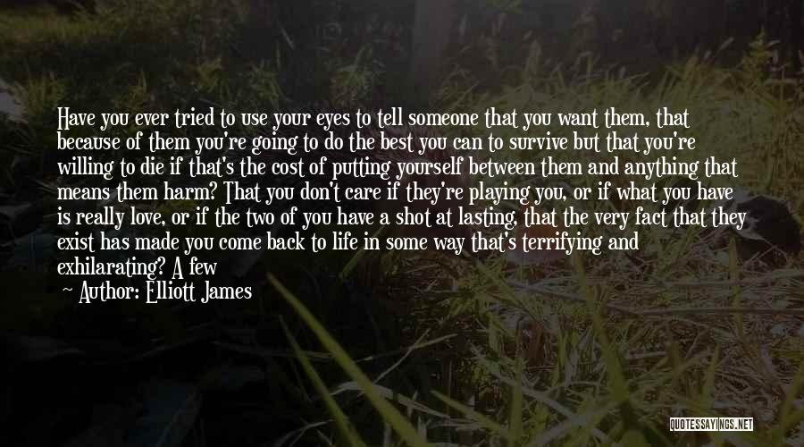 Your Eyes Can Tell Quotes By Elliott James