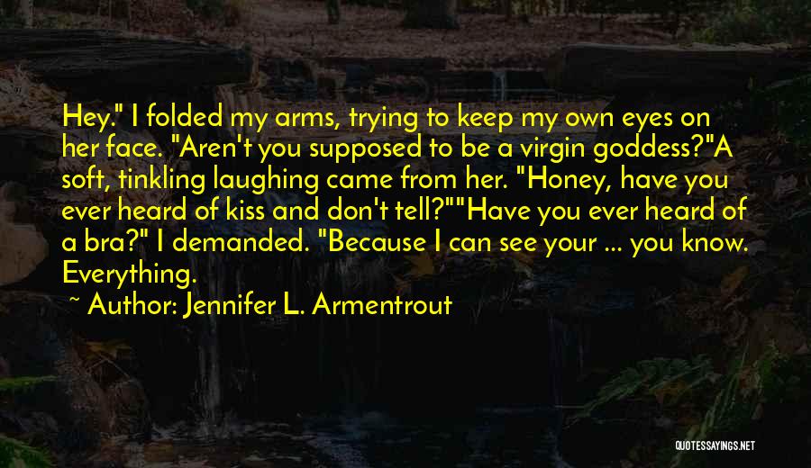 Your Eyes Can Tell Quotes By Jennifer L. Armentrout