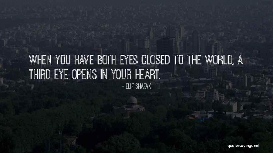 Your Eyes Closed Quotes By Elif Shafak