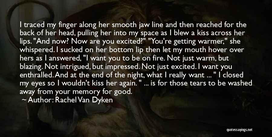 Your Eyes Closed Quotes By Rachel Van Dyken