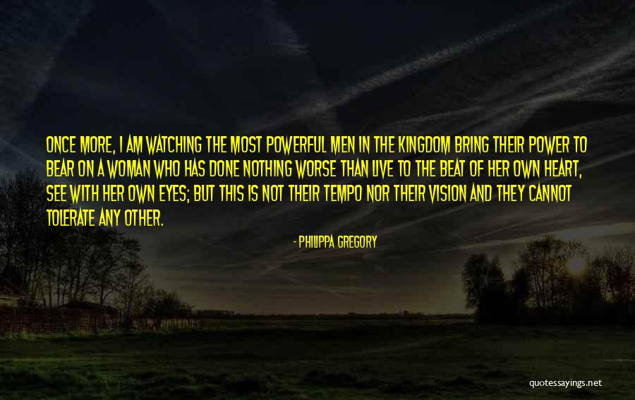 Your Eyes Have No Power To See Quotes By Philippa Gregory Your Eyes Have No Power To See Quotes By Philippa Gregory