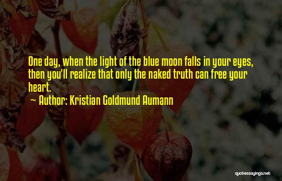Your Eyes Only Quotes By Kristian Goldmund Aumann