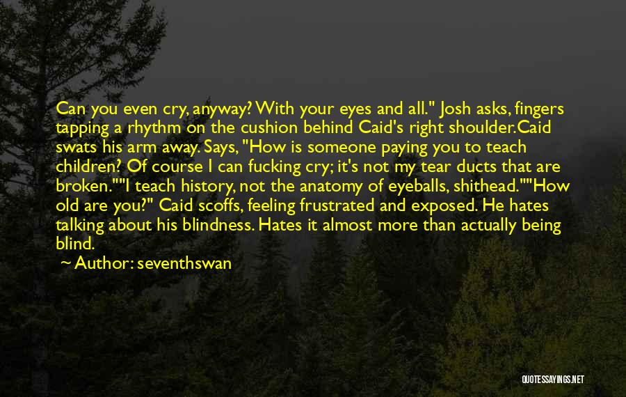 Your Eyes Says It All Quotes By Seventhswan