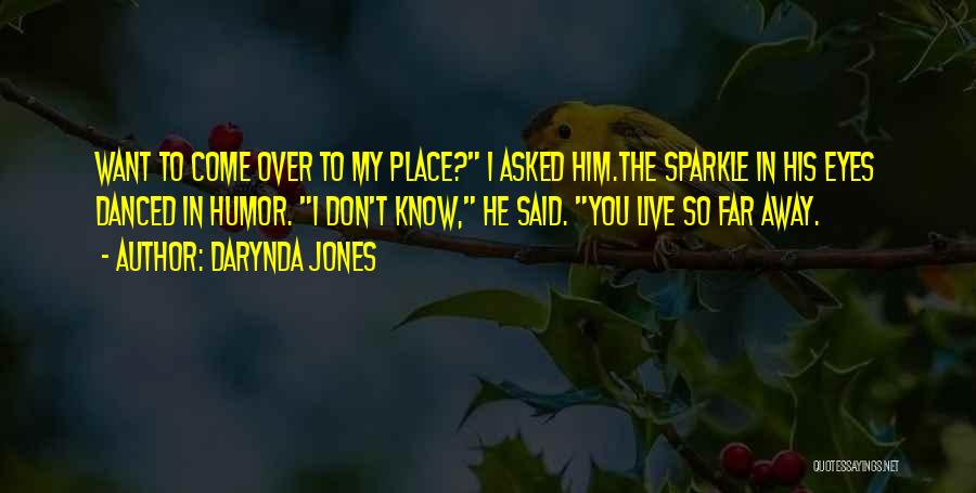 Your Eyes Sparkle Quotes By Darynda Jones