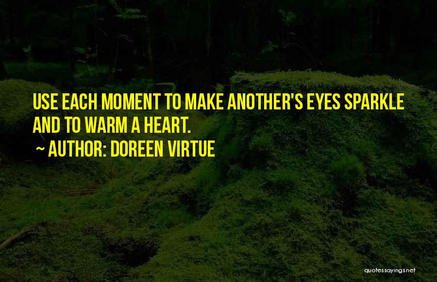 Your Eyes Sparkle Quotes By Doreen Virtue