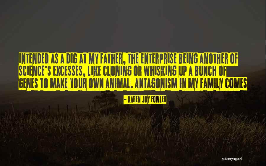 Your Family Being There For You Quotes By Karen Joy Fowler Your Family Being There For You Quotes By Karen Joy Fowler