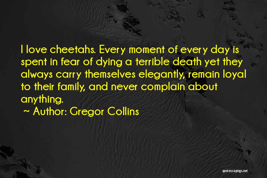 Your Family Dying Quotes By Gregor Collins