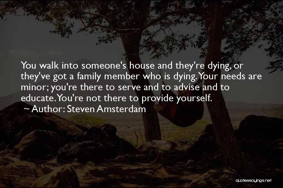 Your Family Dying Quotes By Steven Amsterdam