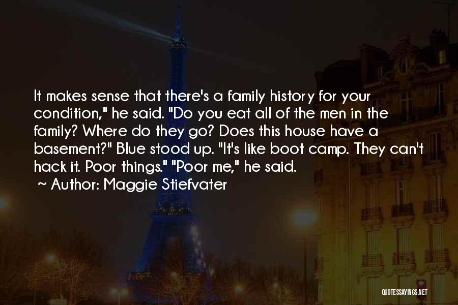 Your Family History Quotes By Maggie Stiefvater