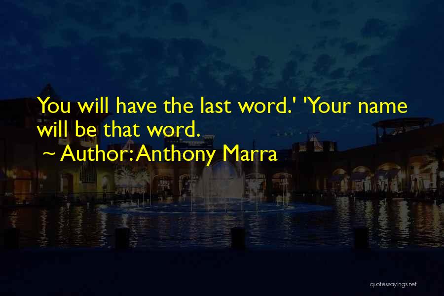 Your Family Name Quotes By Anthony Marra