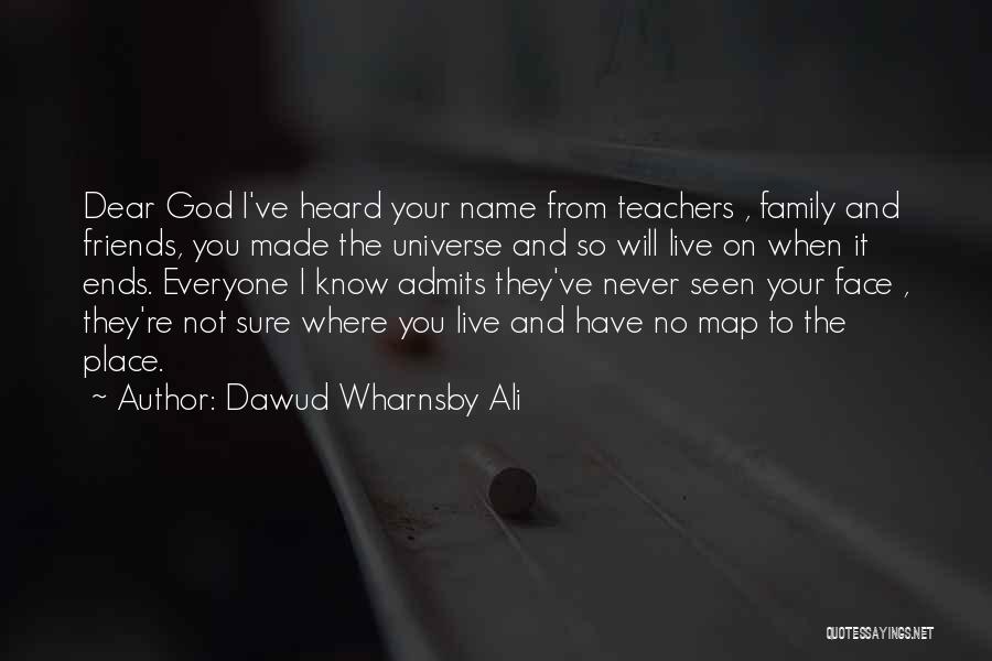 Your Family Name Quotes By Dawud Wharnsby Ali