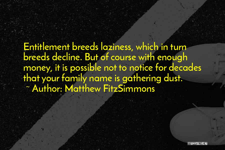 Your Family Name Quotes By Matthew FitzSimmons