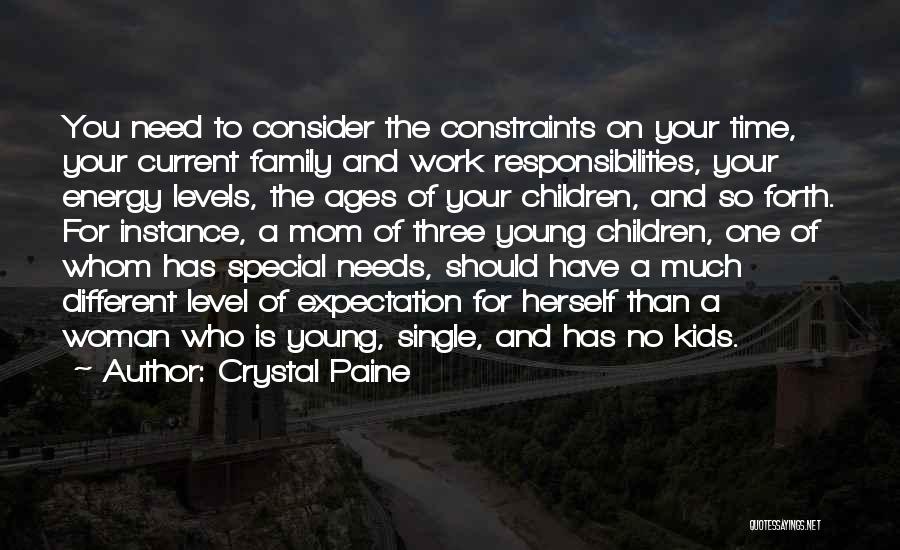 Your Family Needs You Quotes By Crystal Paine